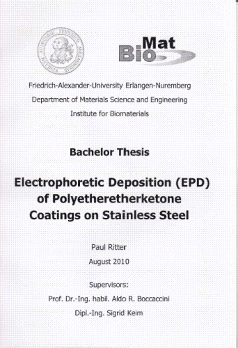 Deckblatt der Bachelorarbeit mit dem Titel:"Electrophoretic Deposition (EPD) of Polyetheretherketone Coatings of Stainless Steel"