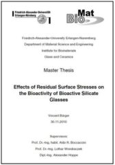 Deckblatt einer Masterarbeit:Effects of Residual Surface Sresses on the Bioactivity of Bioactive Silicate Glasses