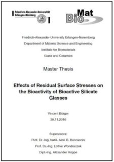 Deckblatt einer Masterarbeit:Effects of Residual Surface Sresses on the Bioactivity of Bioactive Silicate Glasses