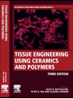 Towards entry "*3rd Edition of “Tissue Engineering using Ceramics and Polymers” published*"